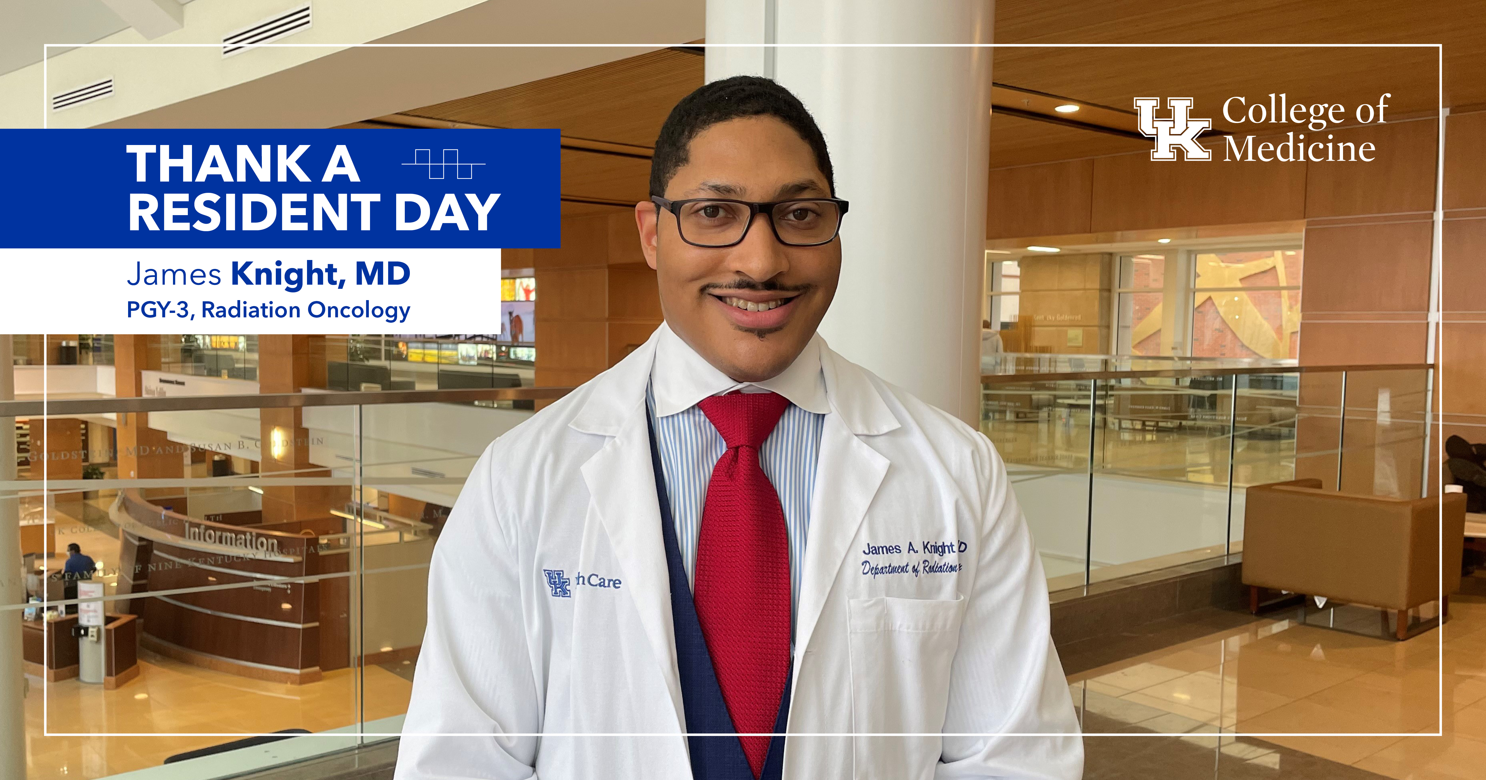 Thank a Resident Day: Dr. James A. Knight II recognized as